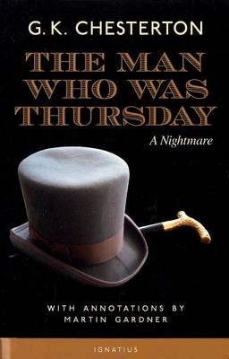 The Man Who Was Thursday by G K Chesterton