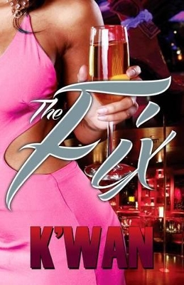 The Fix by K'wan