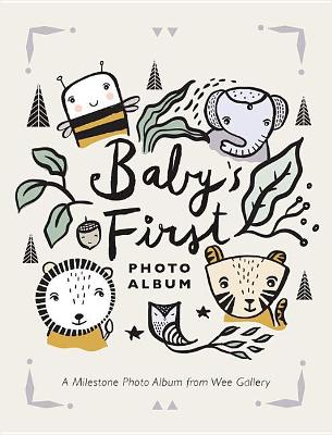Baby's First Photo Album: A Milestone Photo Album by Surya Sajnani