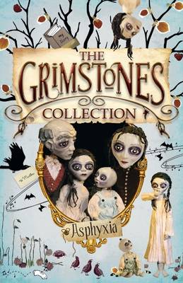 The Grimstones Collection by Asphyxia