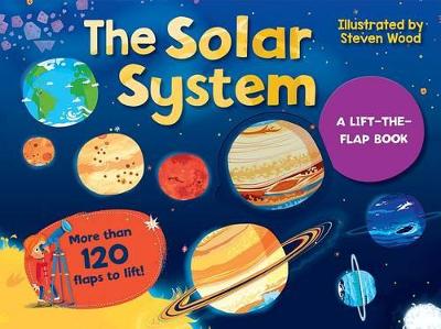 The Solar System: A Lift-the-Flap Book book