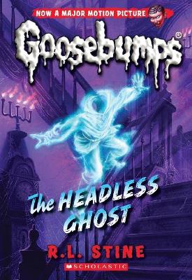 The Headless Ghost (Goosebumps #33) book