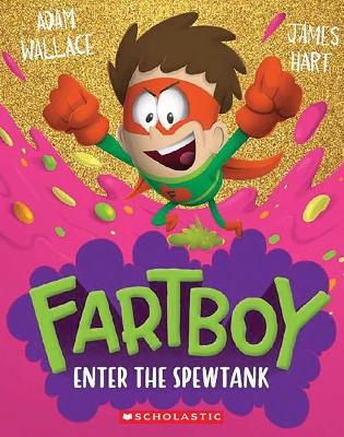 Enter the Spewtank (Fartboy #3) book