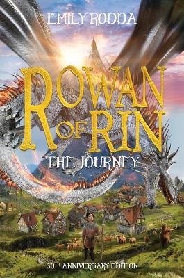 The Journey (Rowan of Rin: 30th Anniversary Edition) book