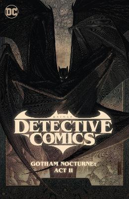 Batman: Detective Comics Vol. 3: Gotham Nocturne: Act II book