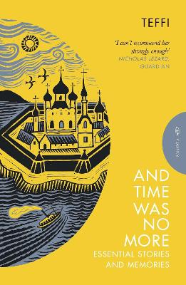 And Time Was No More: Essential Stories and Memories book