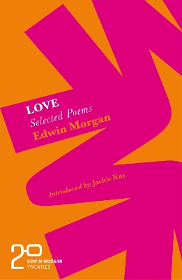 The Edwin Morgan Twenties: Love book