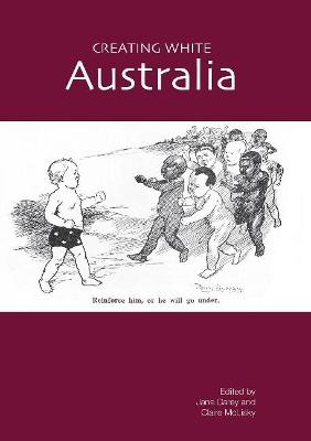 Creating White Australia book