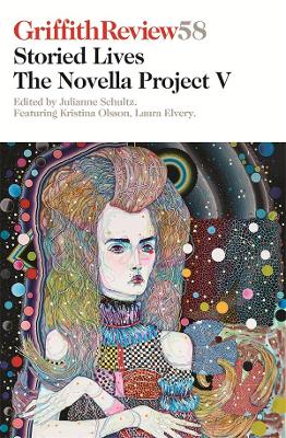 Griffith Review 58: The Novella Project V: Storied Lives book