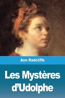 Les Mystères d'Udolphe: Tome I by Ann Ward Radcliffe