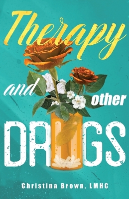 Therapy and Other Drugs book