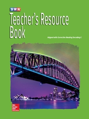 Corrective Reading Decoding Level C, Teacher Resource Book book