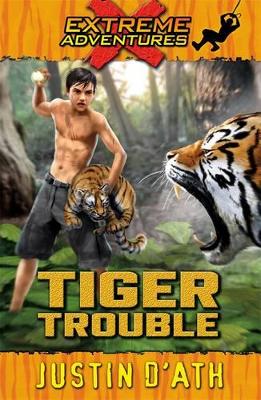 Tiger Trouble: Extreme Adventures book