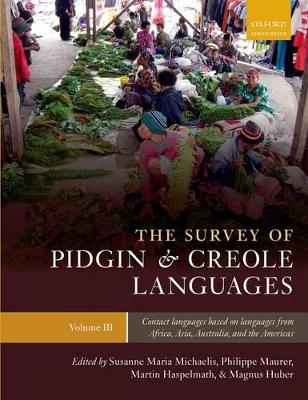 The Survey of Pidgin and Creole Languages by Susanne Maria Michaelis