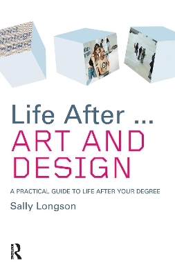 Life After...Art and Design by Sally Longson