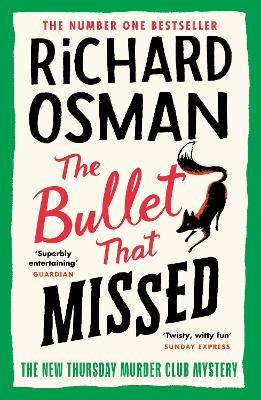 The Bullet That Missed: (The Thursday Murder Club 3) book