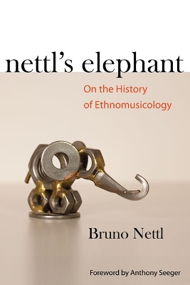 Nettl's Elephant by Bruno Nettl