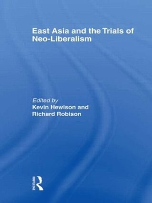 East Asia and the Trials of Neo-Liberalism by Kevin Hewison