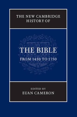 The New Cambridge History of the Bible: Volume 3, from 1450 to 1750 book