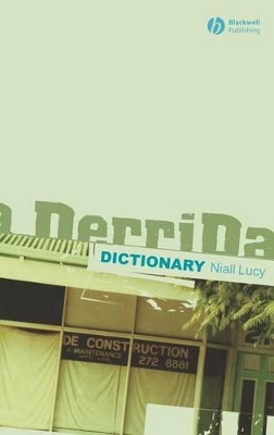 A Derrida Dictionary by Niall Lucy