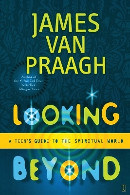 Looking beyond by James Van Praagh