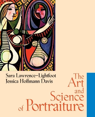 The Art and Science of Portraiture by Sara Lawrence-Lightfoot