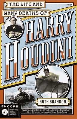 Life and Many Deaths of Harry Houdini book