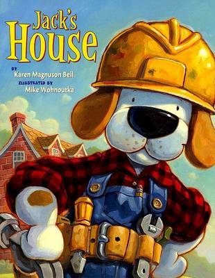 Jack's House by Karen Magnuson Beil