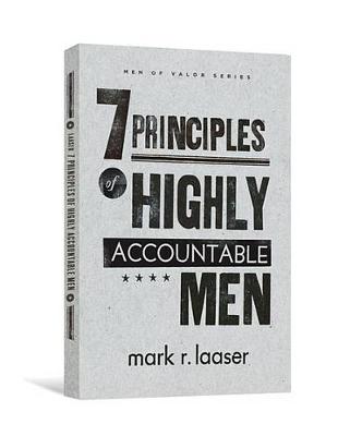 7 Principles of Highly Accountable Men book