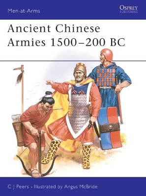 Ancient Chinese Armies, 1500 B.C.-200 B.C. book