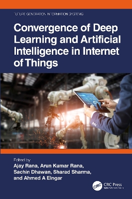 Convergence of Deep Learning and Artificial Intelligence in Internet of Things book