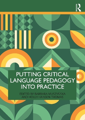 Putting Critical Language Pedagogy into Practice by Barbara Muszyńska