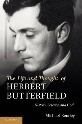 Life and Thought of Herbert Butterfield book