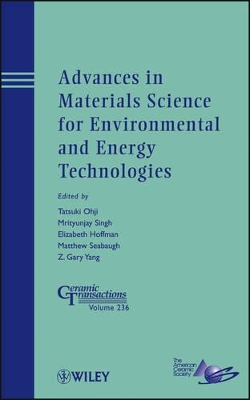 Advances in Materials Science for Environmental and Energy Technologies book