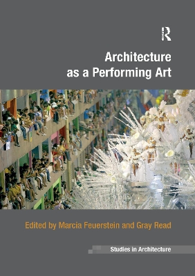 Architecture as a Performing Art by Marcia Feuerstein