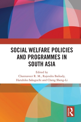 Social Welfare Policies and Programmes in South Asia by Channaveer R. M.