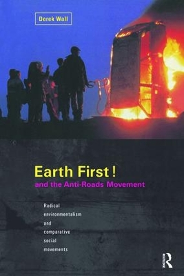 Earth First! and the Anti-Roads Movement book
