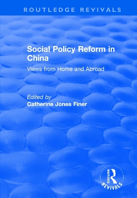 Social Policy Reform in China: Views from Home and Abroad book