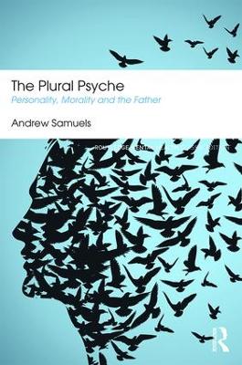 The Plural Psyche by Andrew Samuels