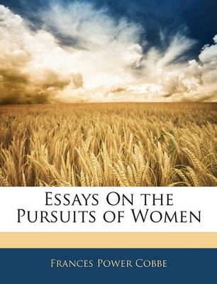 Essays on the Pursuits of Women book