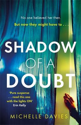 Shadow of a Doubt: The twisty psychological thriller inspired by a real life story that will keep you reading long into the night book