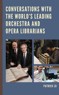 Conversations with the World's Leading Orchestra and Opera Librarians book