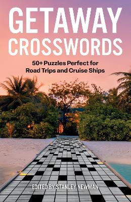 Getaway Crosswords: 50+ Puzzles Perfect for Road Trips and Cruise Ships book