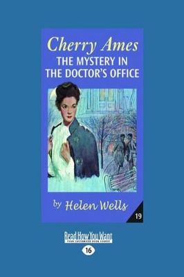 Cherry Ames, The Mystery in the Doctor's Office by Helen Wells