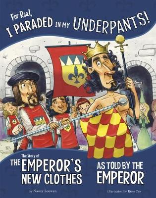 For Real, I Paraded in My Underpants! by Nancy Loewen