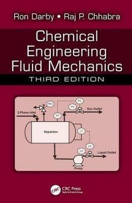 Chemical Engineering Fluid Mechanics, Third Edition by Ron Darby