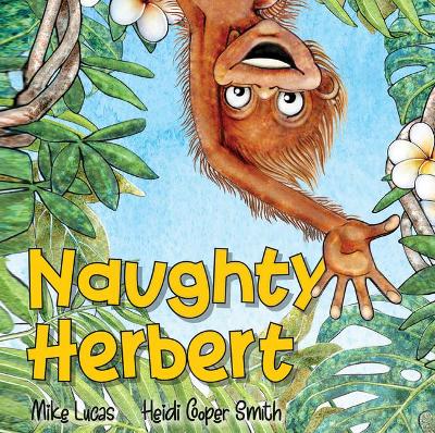 Naughty Herbert by Mike Lucas