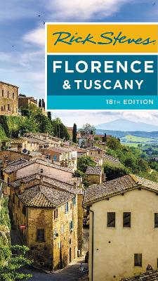Rick Steves Florence & Tuscany (Eighteenth Edition) book