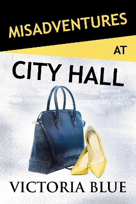 Misadventures at City Hall: Volume 23 book