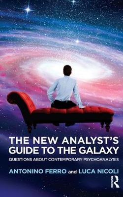 New Analyst's Guide to the Galaxy by Antonino Ferro